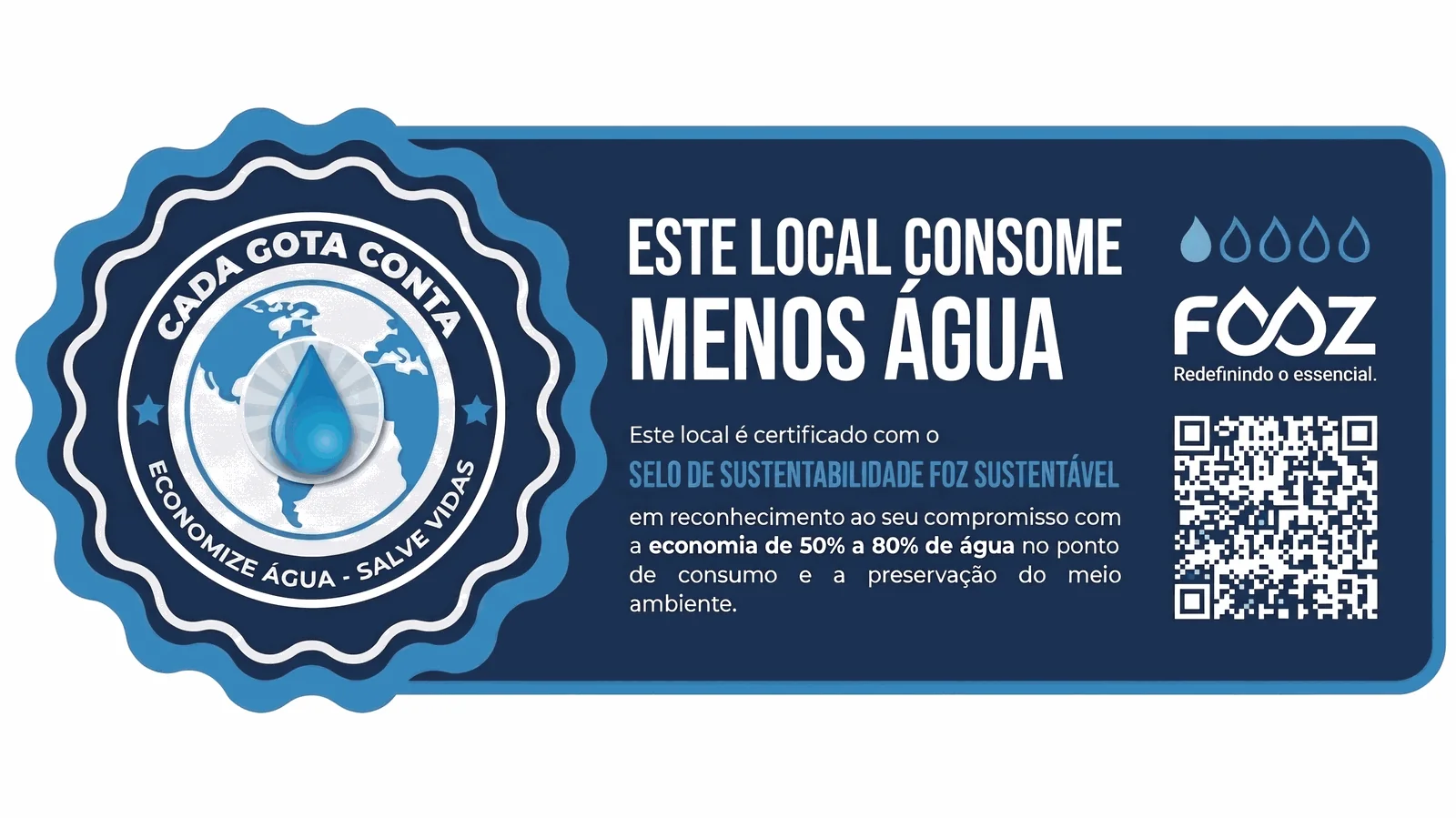 Selo FOZ Sustentável · Este local consome menos água